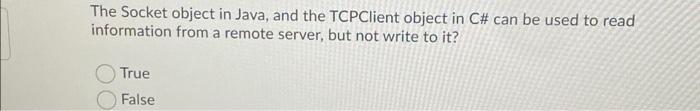 Solved The Socket object in Java, and the TCP Client object | Chegg.com