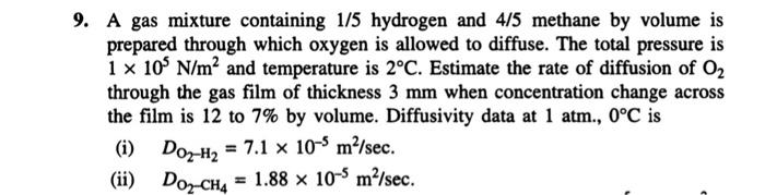 Solved 9. A gas mixture containing 1/5 hydrogen and 4/5 | Chegg.com