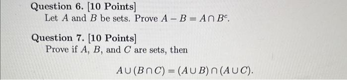 Solved Question 6. [10 Points ] Let A and B be sets. Prove | Chegg.com