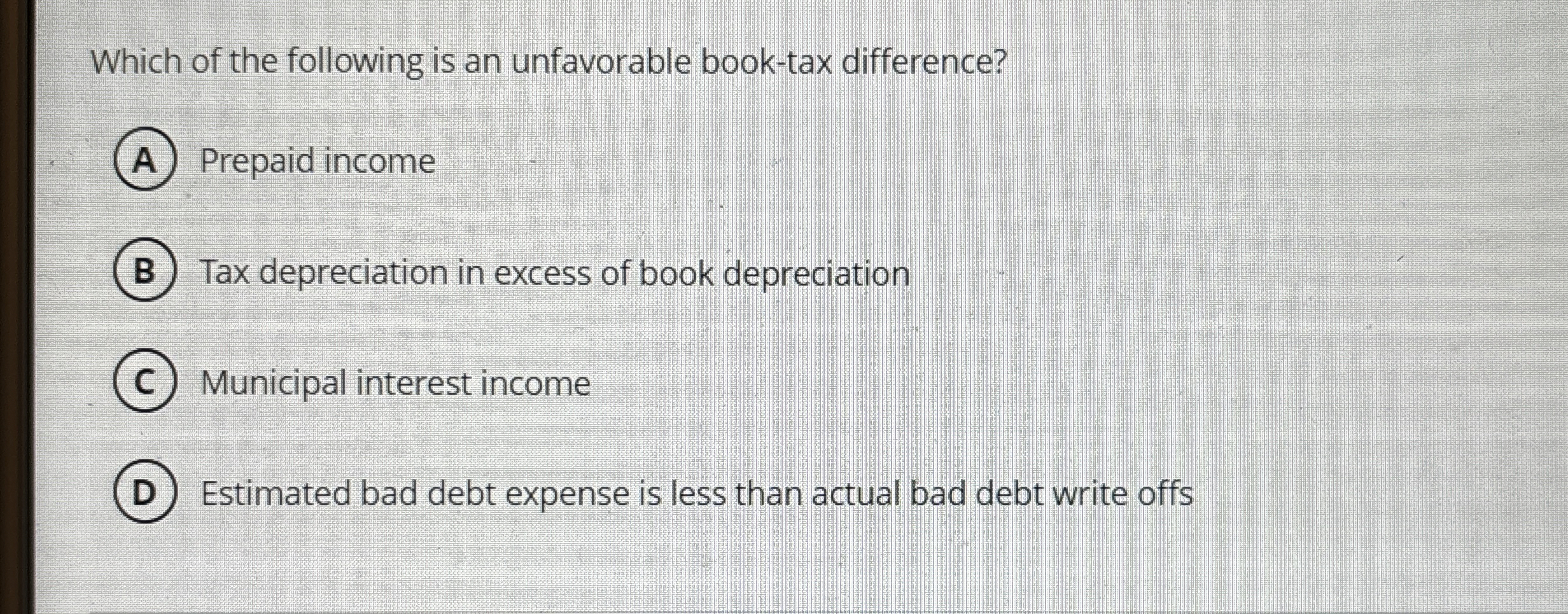 Solved Which of the following is an unfavorable booktax