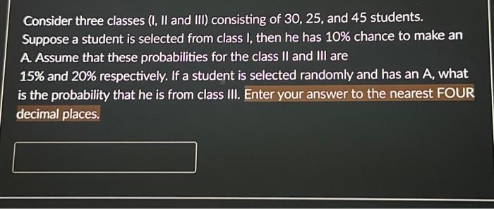 Solved Consider three classes (I, II and III) consisting of | Chegg.com