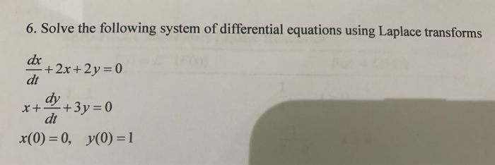 Solved 6. Solve the following system of differential | Chegg.com