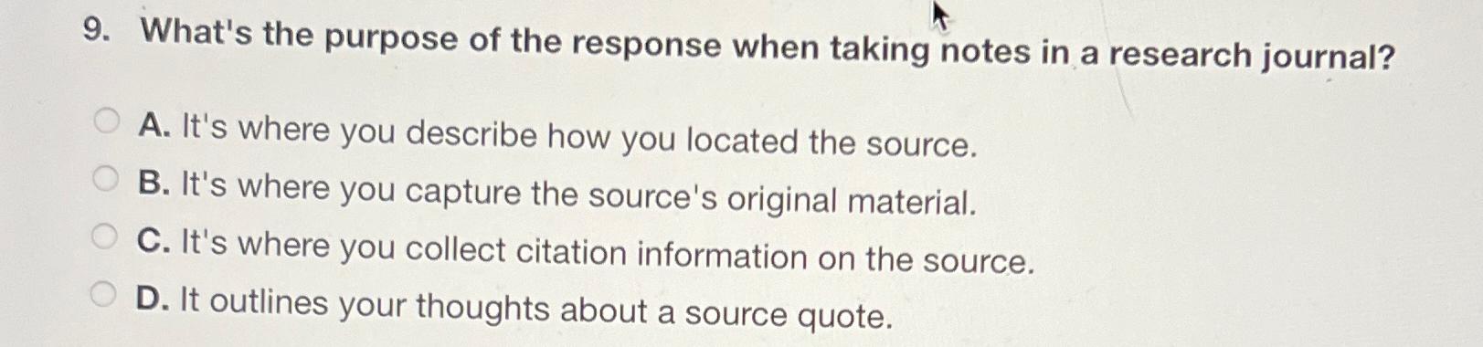 Solved What&rsquo;s the purpose of the response when taking notes 