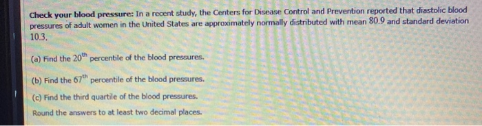 Solved Check Your Blood Pressure In A Recent Study The Chegg Com