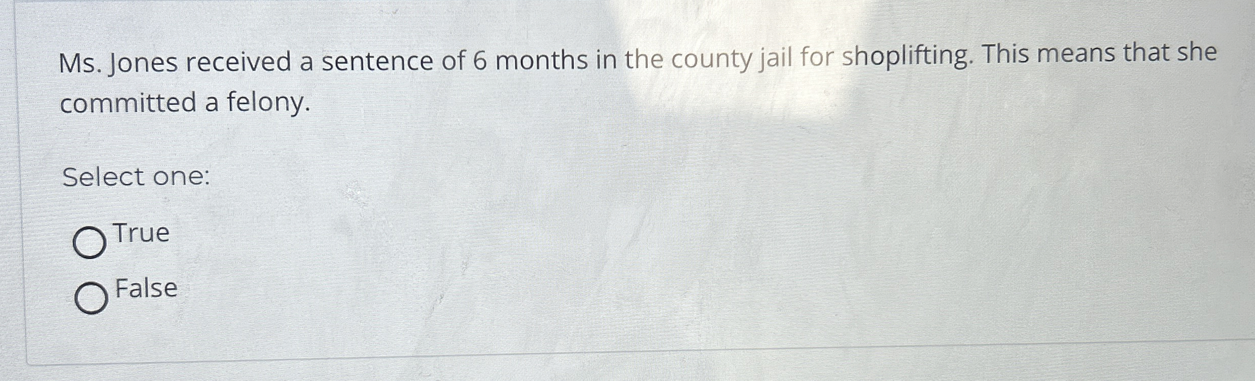 Solved Ms. ﻿Jones received a sentence of 6 ﻿months in the | Chegg.com