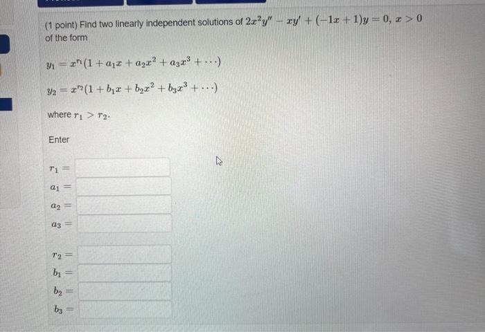 Solved 1 Point Find Two Linearly Independent Solutions Of 3870