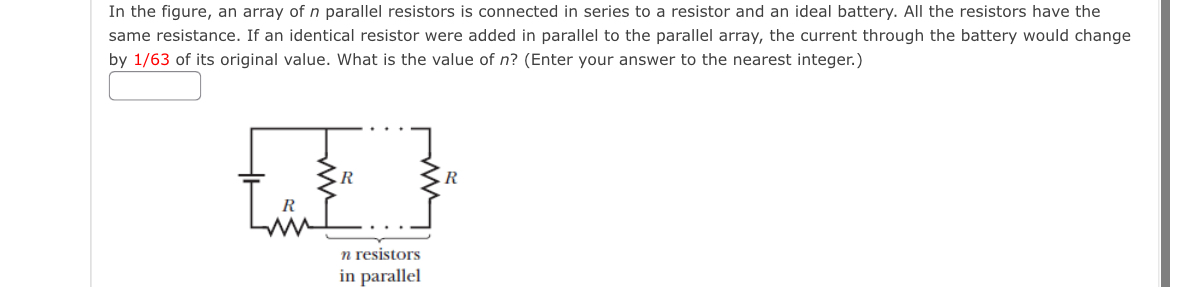 Solved In the figure, an array of n ﻿parallel resistors is | Chegg.com