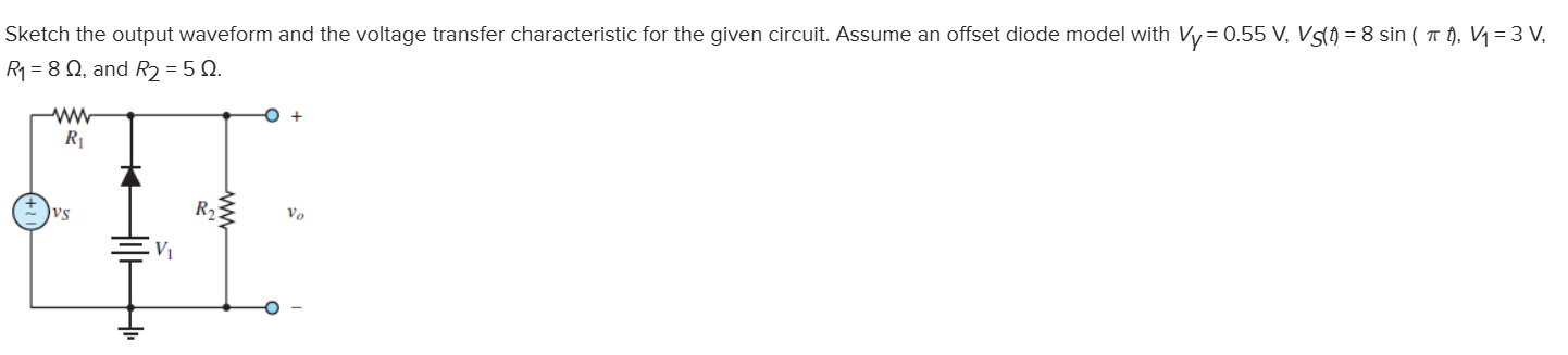 Solved Sketch the output waveform and the voltage transfer | Chegg.com