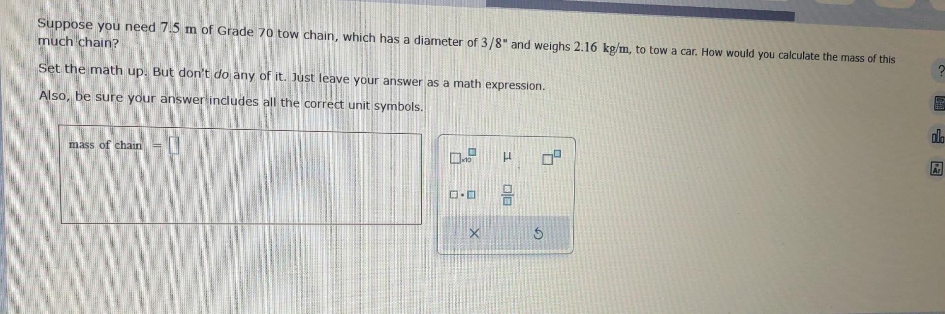 Solved Suppose you need 7.5 M of grade 70 tow chain which | Chegg.com