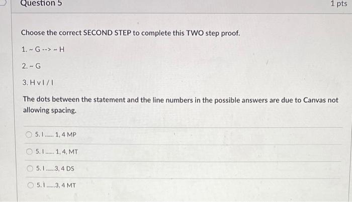 Solved Question 5 1 pts Choose the correct SECOND STEP to | Chegg.com