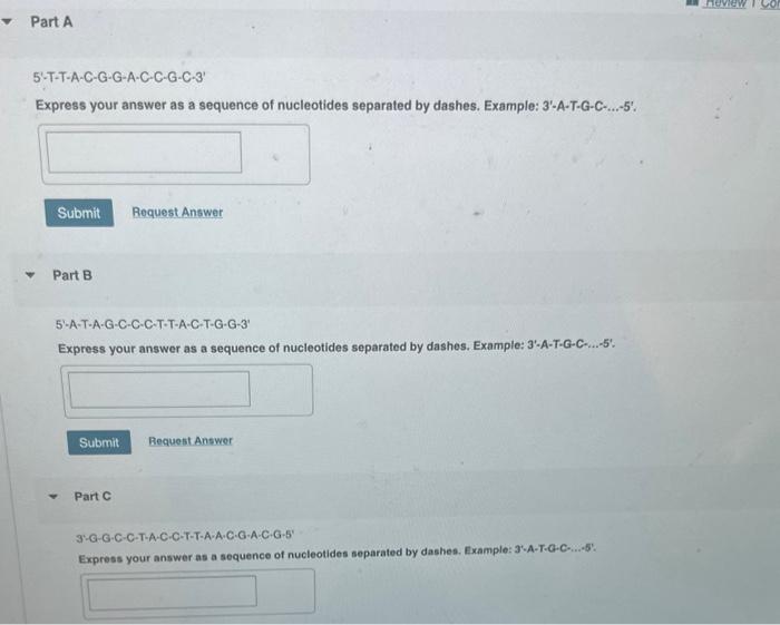 Solved 5-T-T-A-C-G-G-A-C-C-G-C-3’ Express your answer as a | Chegg.com