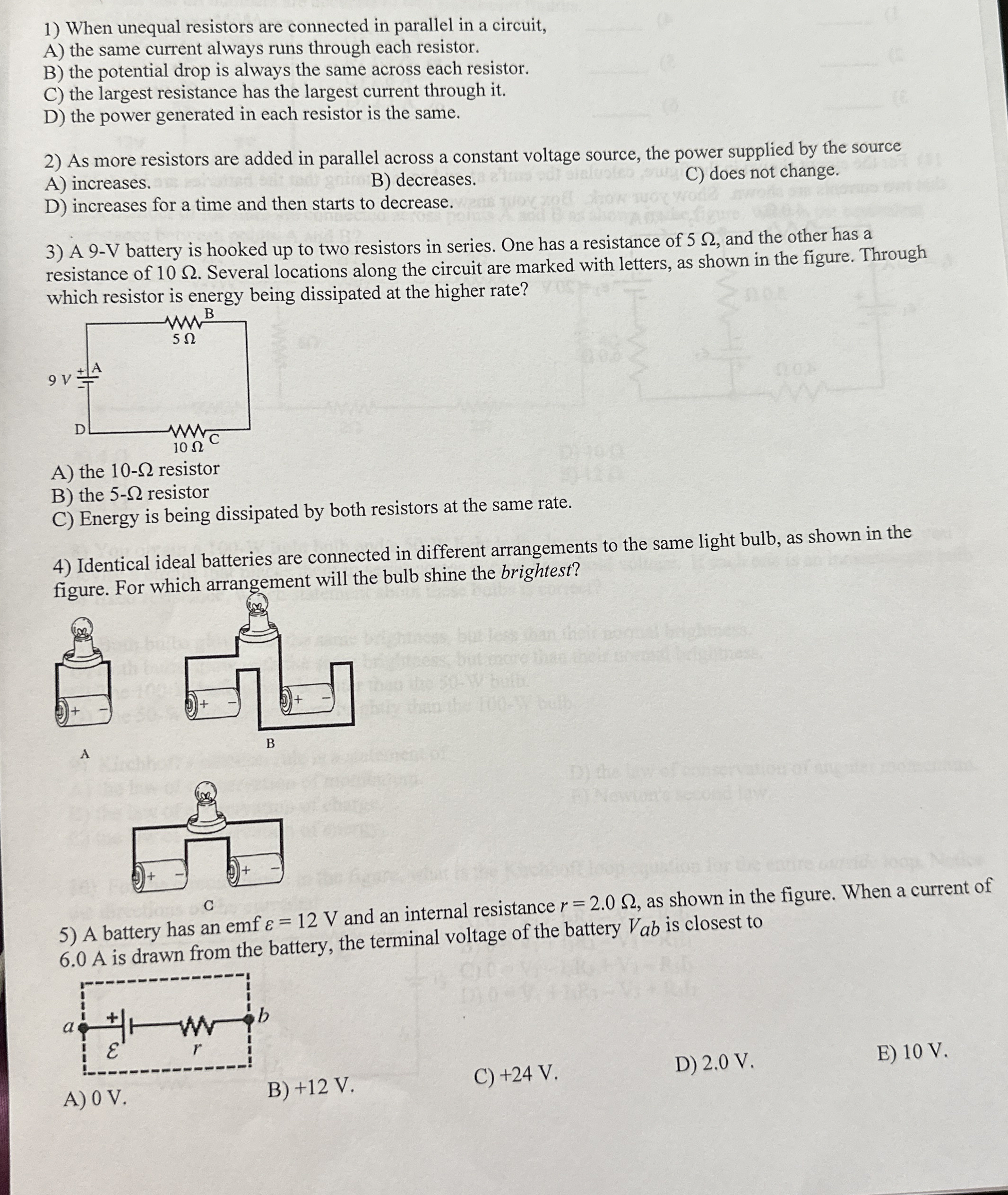 Solved When unequal resistors are connected in parallel in a