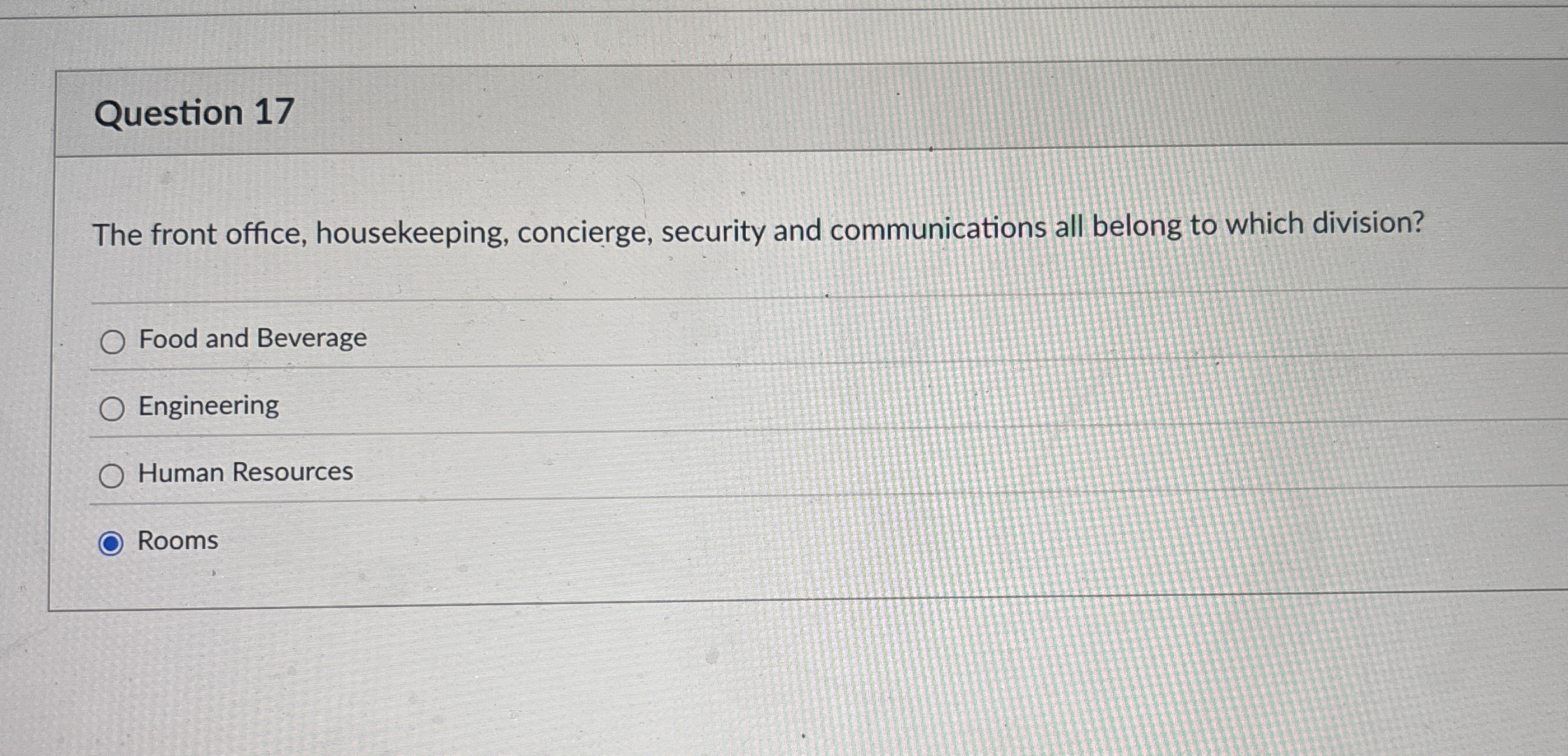 Solved Question 17The front office, housekeeping, concierge,