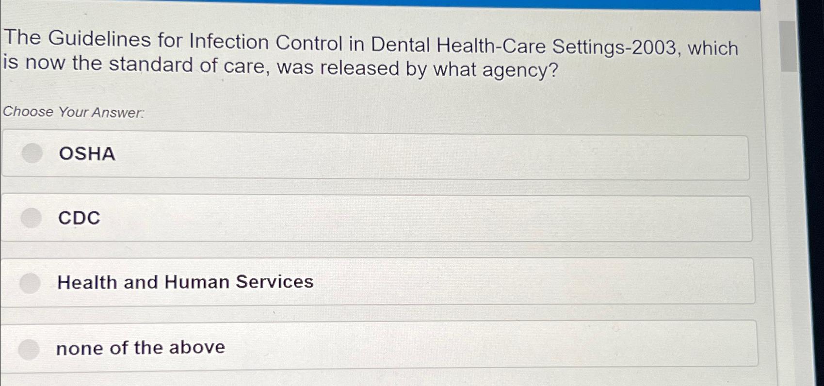 Solved The Guidelines for Infection Control in Dental