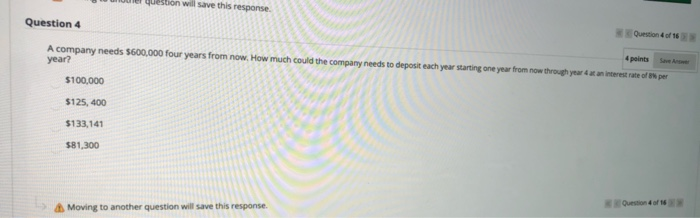 Solved stion will save this response. Question 4 A company | Chegg.com
