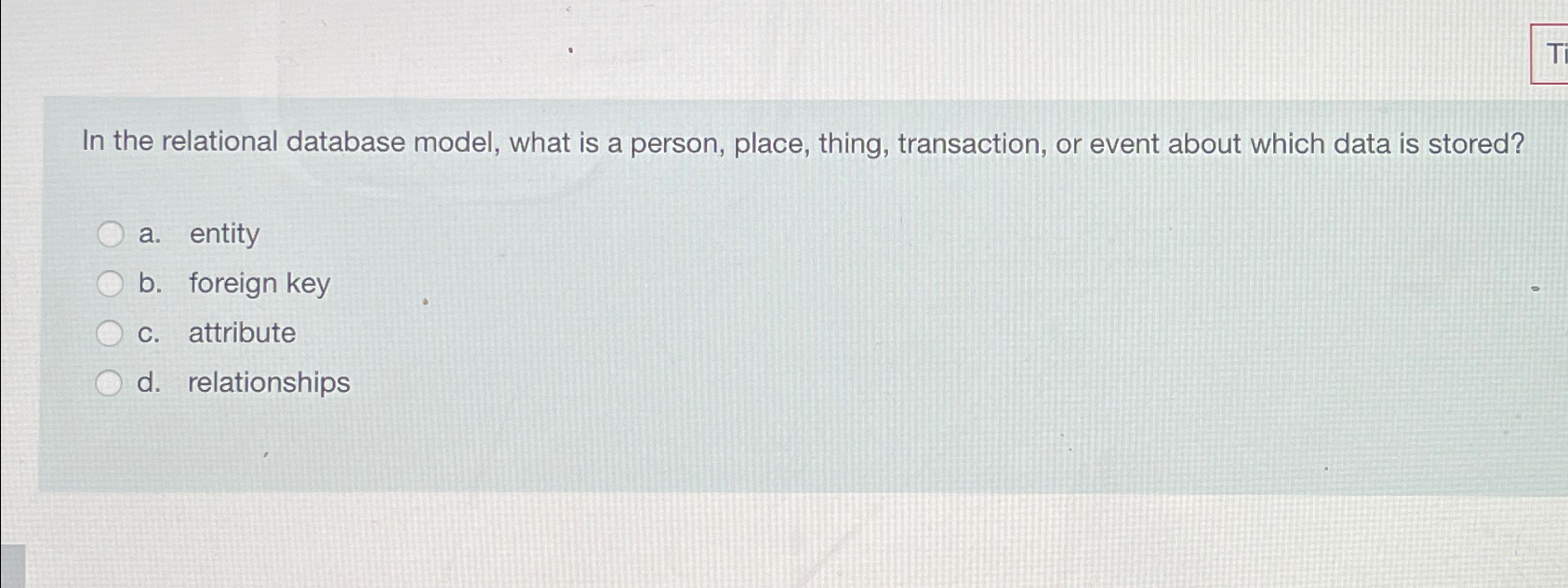 Solved In the relational database model, what is a person, | Chegg.com