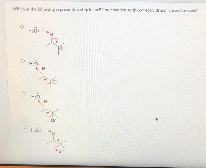 Solved Which of the following represents a step in an E1 | Chegg.com