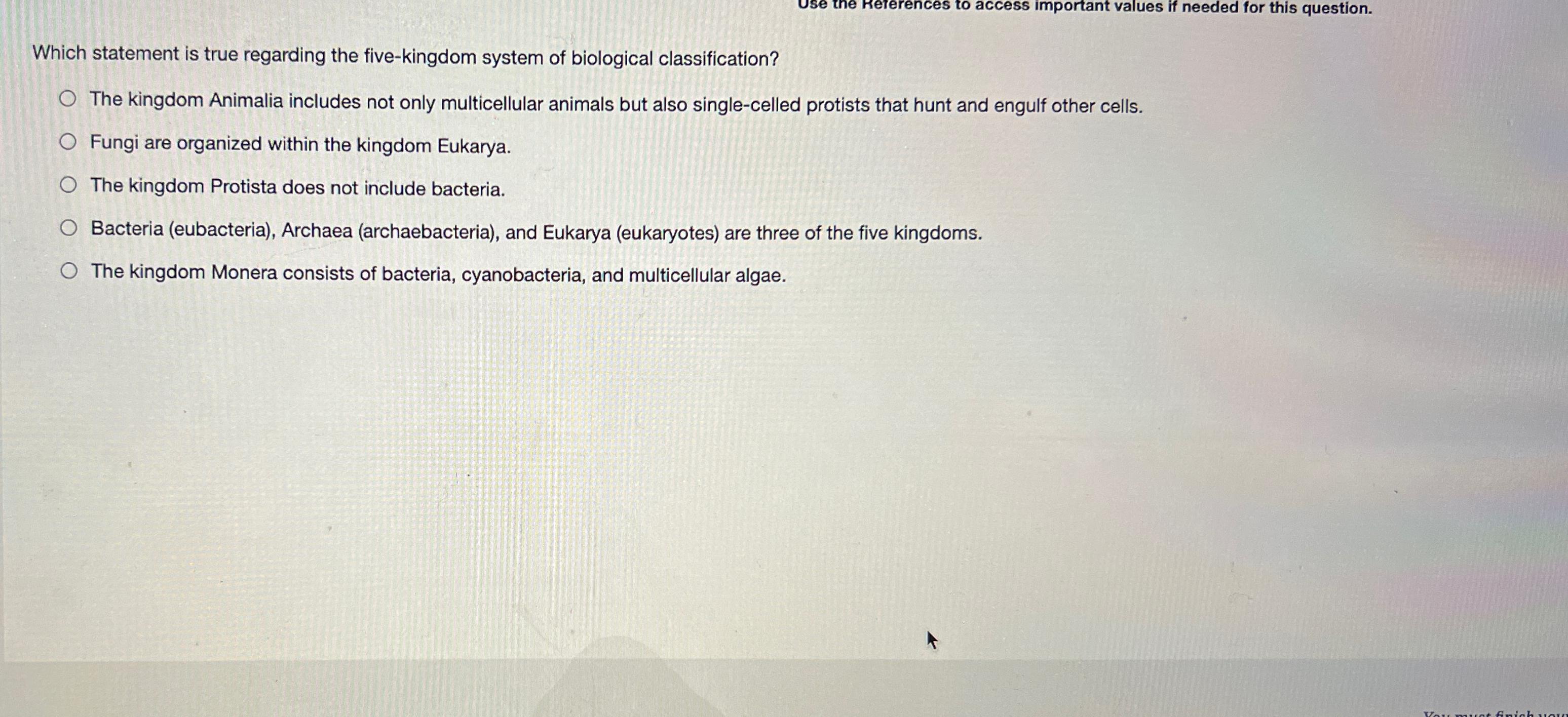 Solved Which statement is true regarding the five-kingdom | Chegg.com