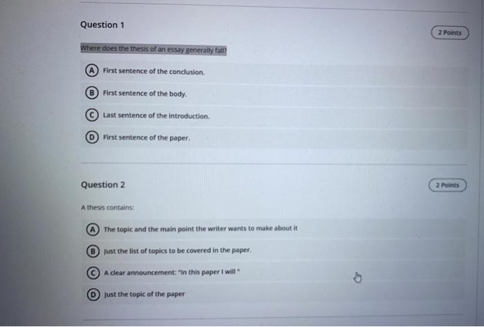 where does the thesis of an essay generally fall quizlet