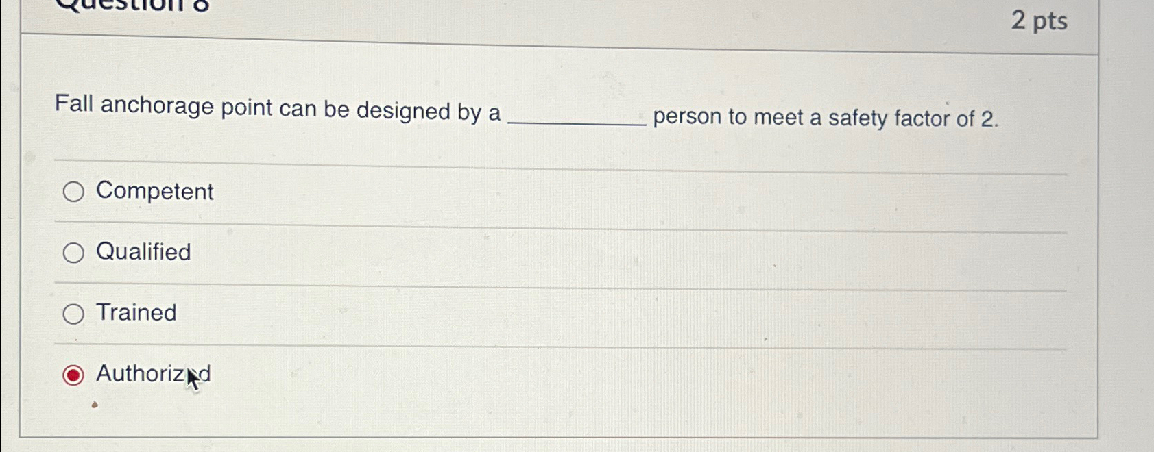 Solved 2ptsFall anchorage point can be designed by a person | Chegg.com
