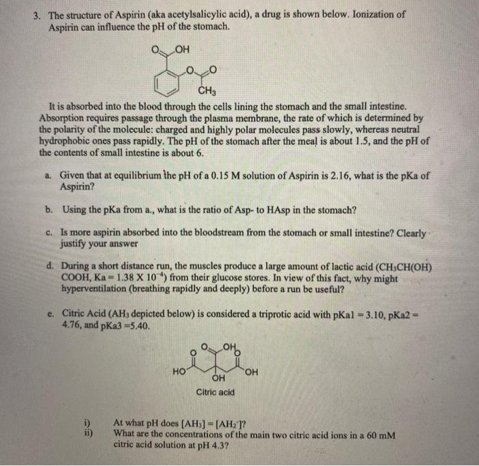 3. The structure of Aspirin (aka acetylsalicylic