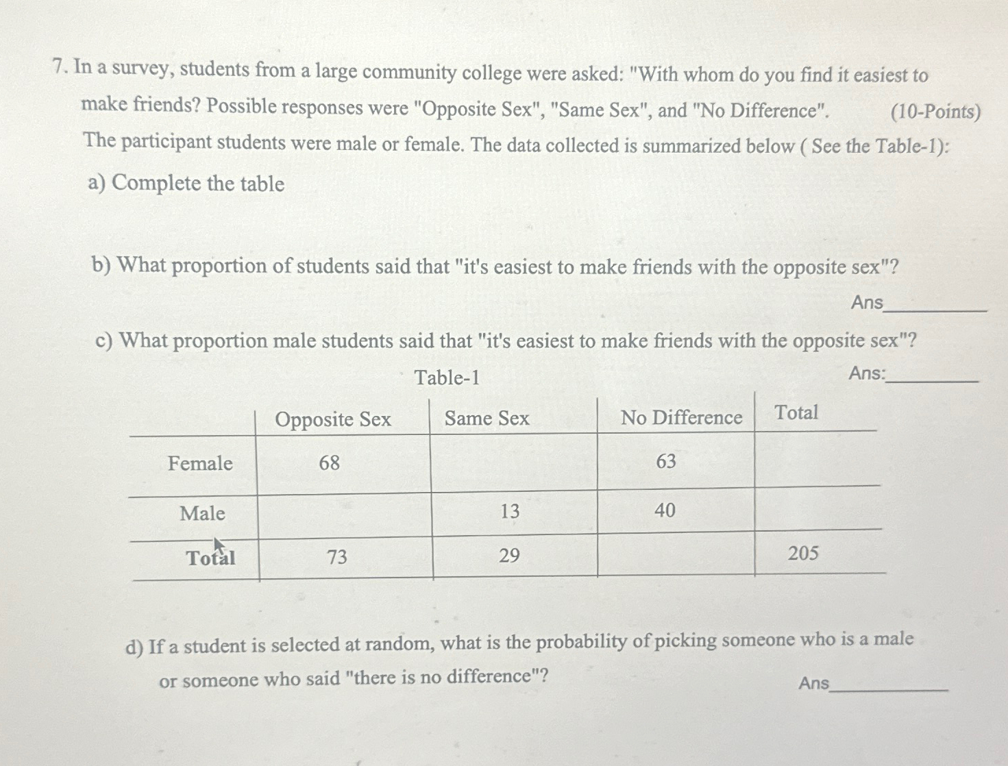 Solved In a survey, students from a large community college | Chegg.com