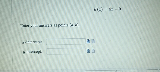 Solved h(x)=4x-9Enter your answers as points | Chegg.com