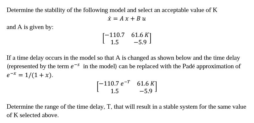 Solved Determine The Stability Of The Following Model And | Chegg.com