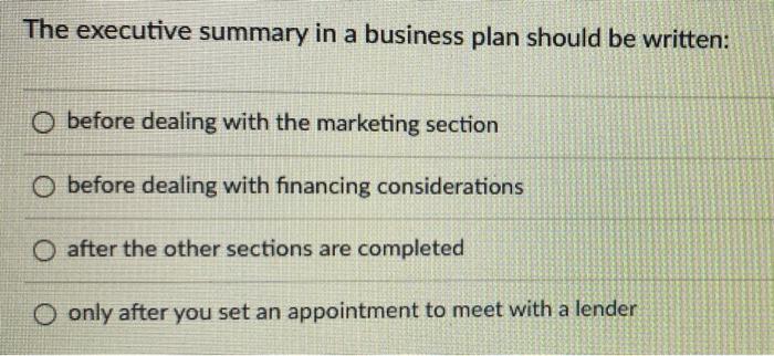 what do you think is the purpose of writing an executive summary in business plan brainly