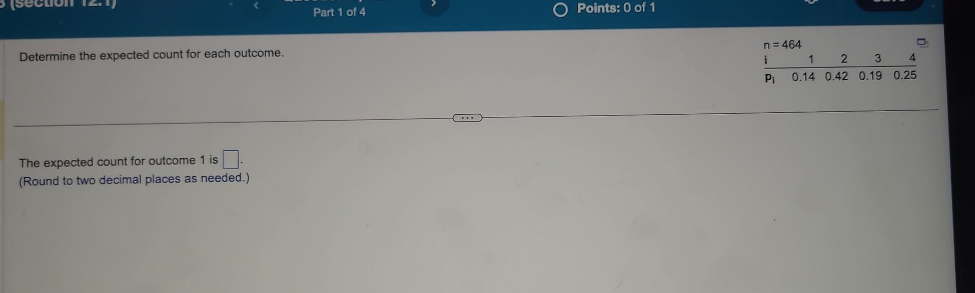 Solved Determine the expected count for each outcome. The | Chegg.com