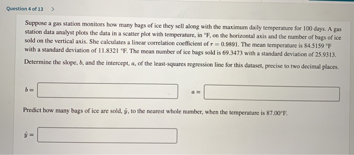 Solved Question 4 of 13 > Suppose a gas station monitors how | Chegg.com