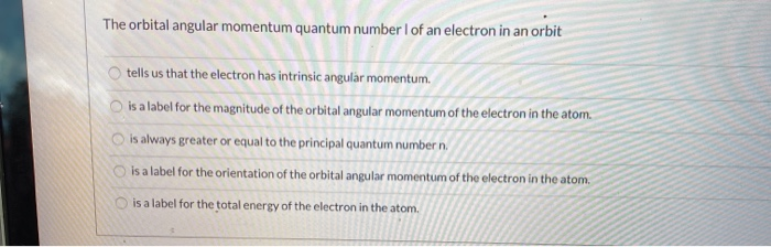 Solved The orbital angular momentum quantum number of an | Chegg.com