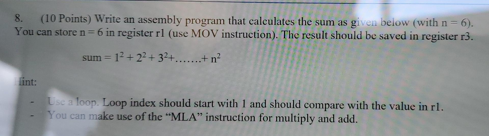 Solved 8. (10 Points) Write an assembly program that | Chegg.com
