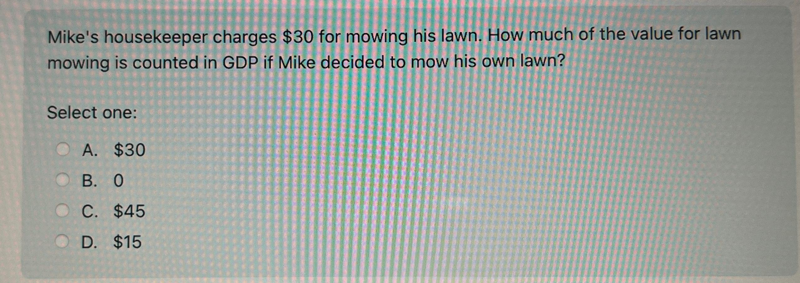 solved-mike-s-housekeeper-charges-30-for-mowing-his-lawn-chegg
