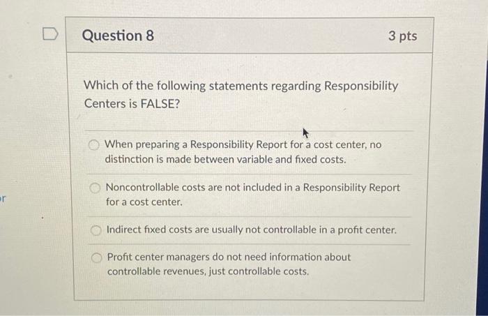 Solved D Question 4 3 pts Which of the following statements | Chegg.com