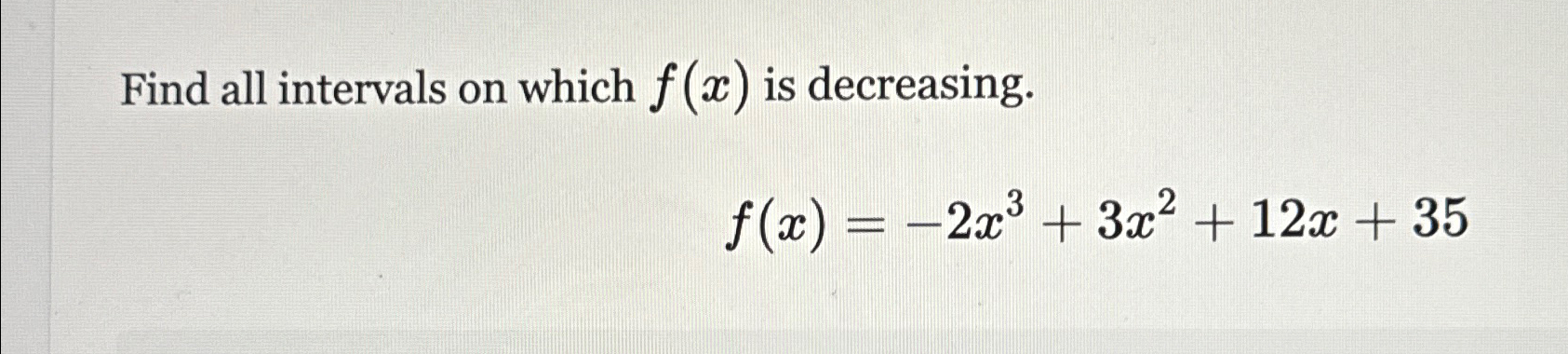 Solved Find all intervals on which f(x) ﻿is | Chegg.com