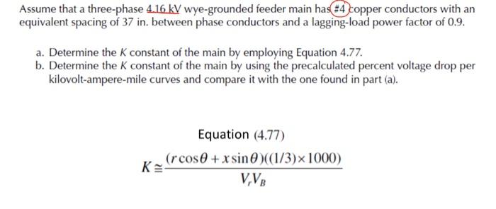 Solved Assume that a three-phase 4.16kV wye-grounded feeder | Chegg.com