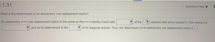 Solved 5.1.31 Question Help What is the determinant of an Chegg