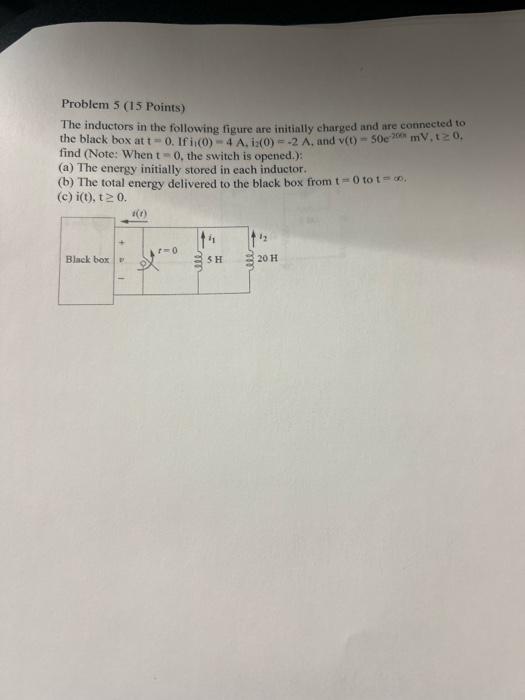 Solved Problem 5 (15 Points) The Inductors In The Following | Chegg.com