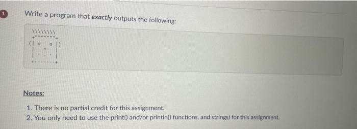 Solved Write a program that exactly outputs the following: | Chegg.com