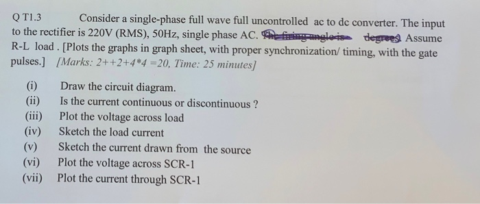 Solved QT1.3 Consider a single-phase full wave full | Chegg.com