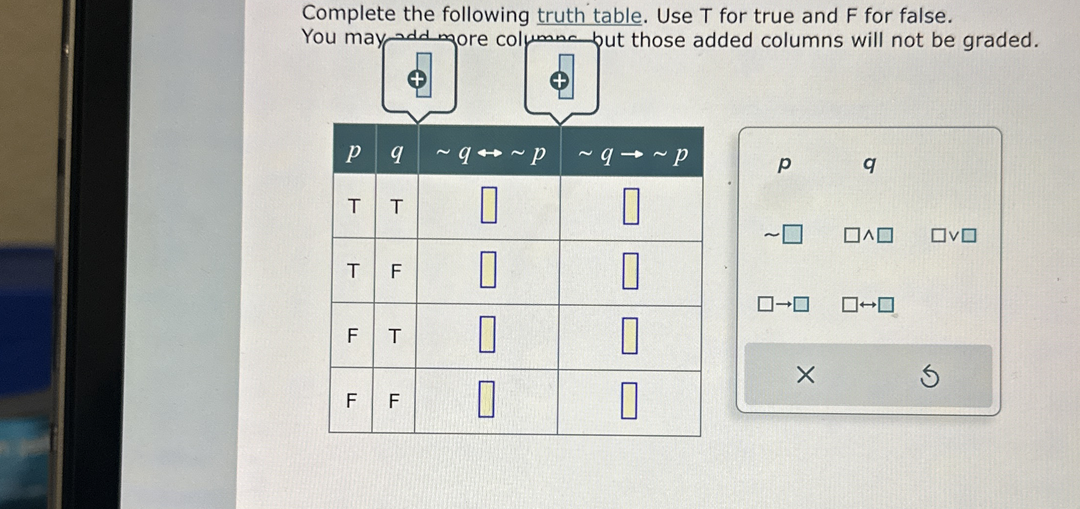 Solved Complete the following truth table. Use T for true | Chegg.com
