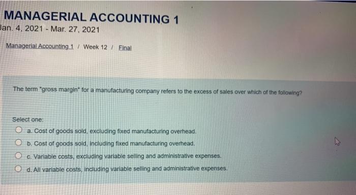 Solved MANAGERIAL ACCOUNTING 1 Jan. 4. 2021 - Mar 27, 2021 | Chegg.com