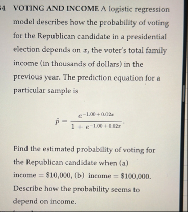 Solved 4 ﻿VOTING AND INCOME A logistic regression model | Chegg.com