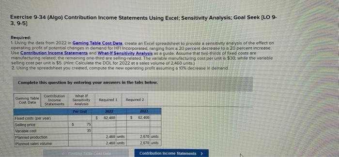 Exercise 9-34 (Algo) Contribution Income Statements | Chegg.com