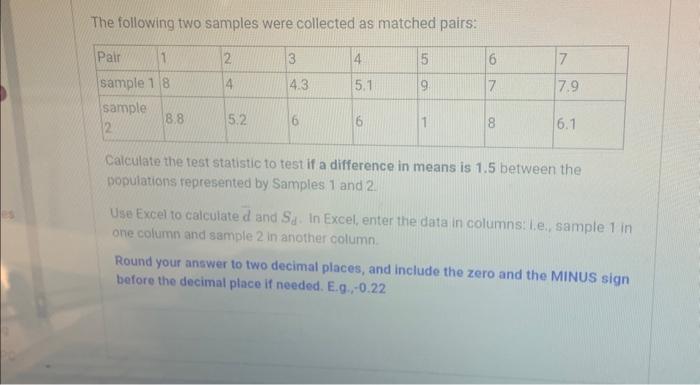 Solved The following two samples were collected as matched | Chegg.com