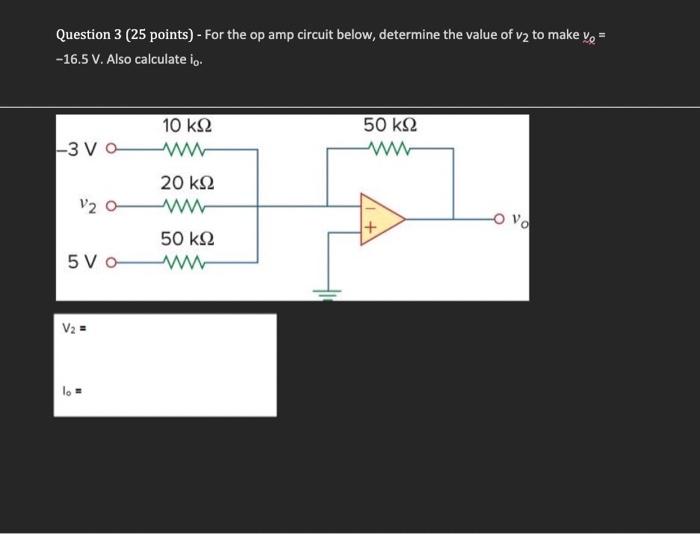 Solved Question 3 (25 points) - For the op amp circuit | Chegg.com