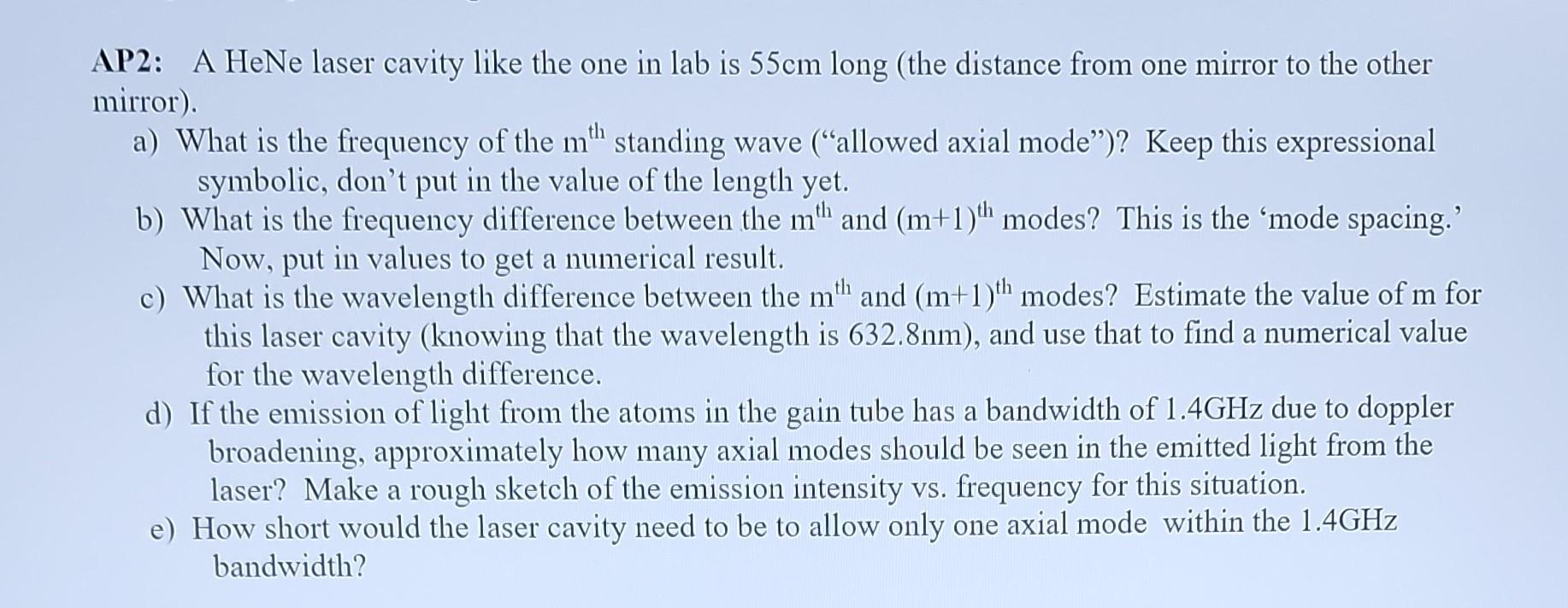 Solved AP2: A HeNe laser cavity like the one in lab is 55 cm | Chegg.com