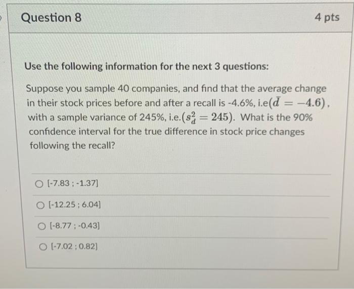 Solved Question 8 4 pts Use the following information for | Chegg.com