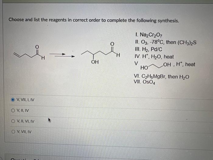 Solved Choose And List The Reagents In Correct Order To | Chegg.com